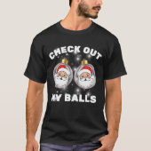 T-shirt Drôle Regarde Mes Boules Noël (Devant)