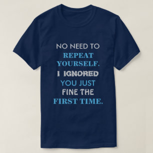 T-shirt Drôle Répéter Vous-Même T Chemise