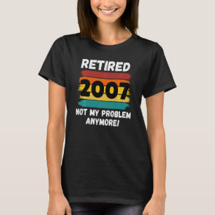 T-shirt Drôle Retraite 2007 Pas mon problème Vint