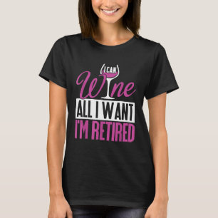T-shirt Drôle Retraite Je Peux Vivre Tout Ce Que Je Veux J