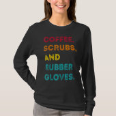 T-shirt Drôle Retro Coffee Scrubs Gants en caoutchouc (Devant)