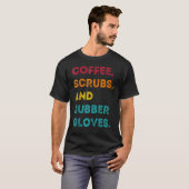 T-shirt Drôle Retro Coffee Scrubs Gants en caoutchouc (Devant entier)