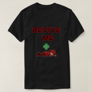 T-shirt drôle "Revive Me" pour joueur