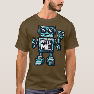 T-shirt Drôle Robot AI AGI Humour Byte Me