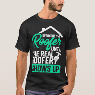 T-shirt Drôle Roofer Dit Que Le Vrai Toit Se Montre