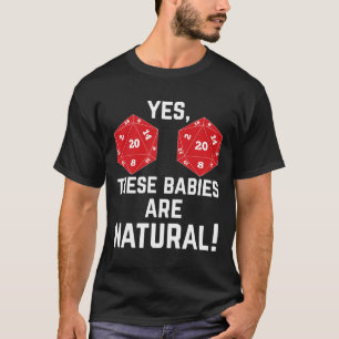 T-shirt Drôle RPG d20 Dice Ces bébés sont naturels 