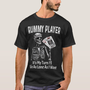 T-shirt Drôle Rummy Player C'est mon tour, je prendrai aus