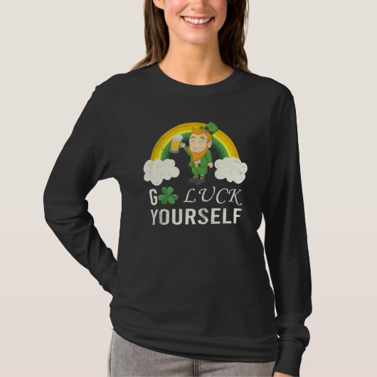 T-shirt Drôle Saint Patrick Citation Go Luck Yself Design (Devant)