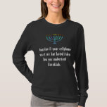 T-shirt Drôle Sarcastique Hanoukka Chanukah Citation de té<br><div class="desc">Drôle Sarcastique Hanoukka Chanukah Citation de téléphone portable</div>