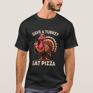 T-shirt Drôle Sauvez une Turquie Mange Pizza Thanksgiving 