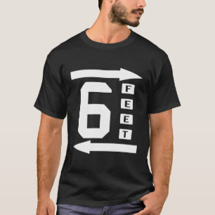 T-shirt Drôle Séjour loin 6 Pieds Distances sociales Antis
