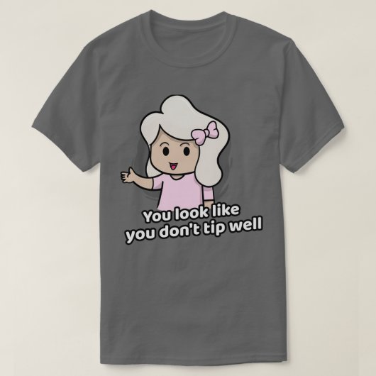 T-shirt Drôle serveur et serveuse Vous avez l'air bon marc (Design devant)