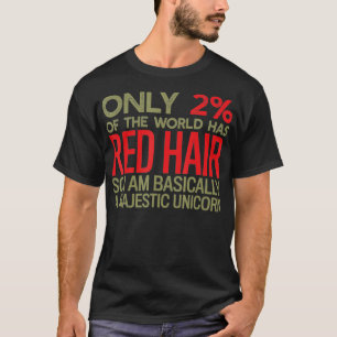 T-shirt Drôle Seulement 2 personnes sont Redheads Je suis 