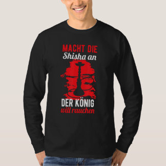 T-shirt Drôle Shisha Dit - Shisha Et Le Roi Fumeront