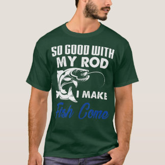 T-shirt Drôle Si Bon Avec Mon Baguette Je Fais Du Poisson