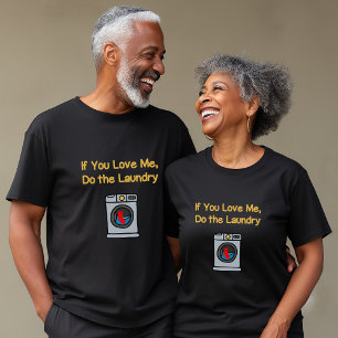 T-shirt Drôle Si Vous M'Aimez Faire Blanchisserie Ménage F