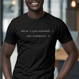 T-shirt Drôle si vous n'avez pas réussi Essayez de nouveau