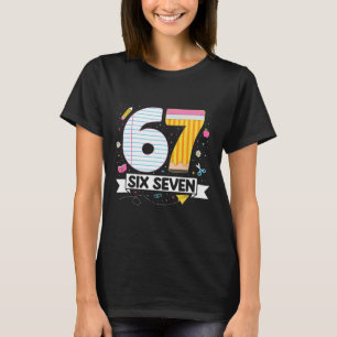 T-shirt Drôle Six Sept 67 Argot Gen Alpha 6 7 Mème Enseign