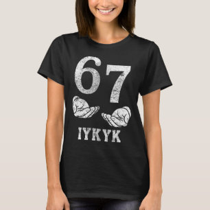 T-shirt Drôle six sept 6 7 mème g alpha argot si tu sais t