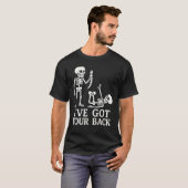 T-shirt Drôle Skeleton "I’ve got your Back" Pun - Humorist (Devant entier)