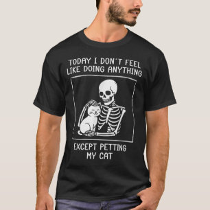 T-shirt Drôle Skeleton Pet Chat Lazy Halloween Chat Love