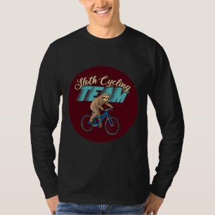T-shirt Drôle Sloth Cycling Team Nous Y Arriverons Quand N