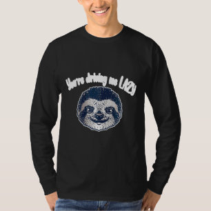 T-shirt Drôle Sloth Tu Me Conduis Lazy