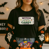 T-shirt Drôle Sorcière Halloween Mieux Avoir Mon Candy Pun