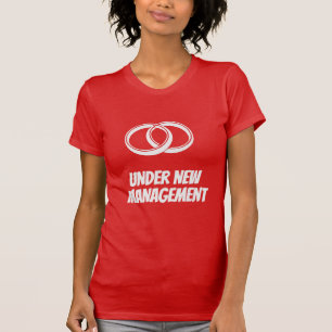 T-shirt Drôle sous nouvelle direction   Mariage et vie de 
