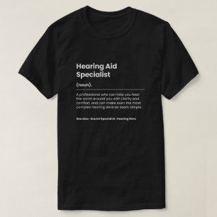 T-shirt Drôle Spécialiste des aides auditives