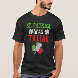 T-shirt Drôle St. Patrick Était Drapeau Italien St. Patric