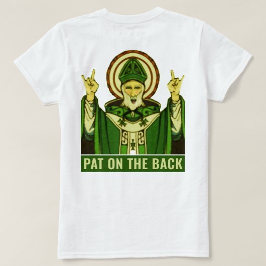 T-shirt Drôle St. Patrick's Day Pat on Back (Design dos)