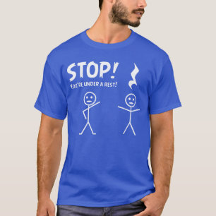 T-shirt Drôle STOP TU ES EN REPOS Pun musical vintage