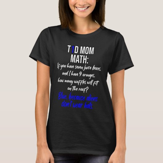T-shirt Drôle T1D Maman Math et calculs de dosage de l'ins (Devant)