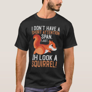 T-shirt Drôle TDAH Écureuil Conception Pour Hommes Femmes