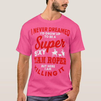 T-shirt Drôle Team Roper Citation Rodéo Western Horse Ropi