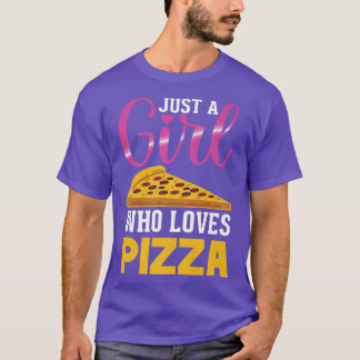 T-shirt Drôle Tee Pizza Juste Une Fille Qui Aime Pizza Top