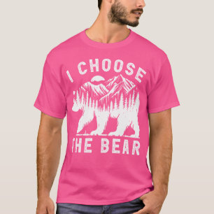 T-shirt Drôle Tendance Je Choisis L'Ours 2024 Ours Dans Le