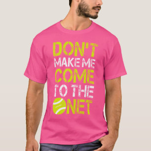 T-shirt Drôle Tennis Ne Me Fait Pas Venir À Net Gif