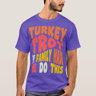 T-shirt Drôle Thanksgiving Courir Turquie Trot Ma famille