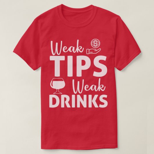 T-shirt Drôle Tips Faible Boissons Bartender Bar (Design devant)