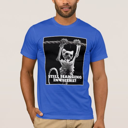 T-shirt Drôle Toujours En Train D'Être Accroché Là Chat (Devant)