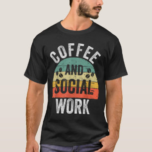 T-shirt Drôle Travailleur Social Café Et Travail Social