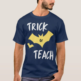 T-shirt Drôle TRICK OU ENSEIGNER Halloween Enseignant Clas