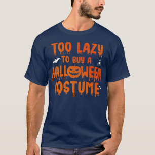 T-shirt Drôle trop paresseux pour acheter un costume d'hal