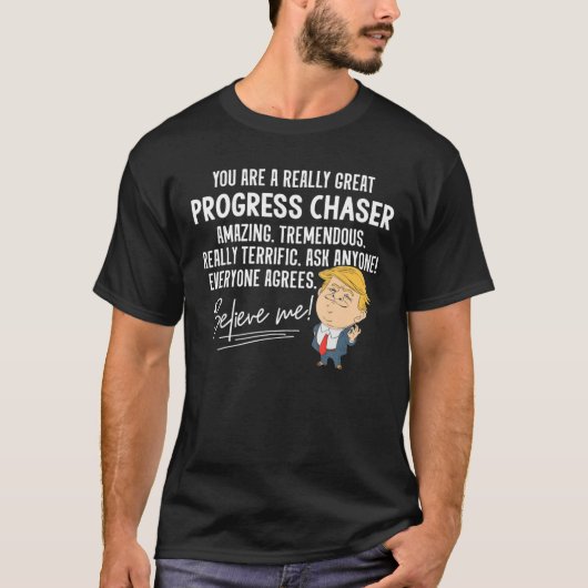 T-shirt Drôle Trump 2020 Vraiment grand progrès Chaser cad (Devant)