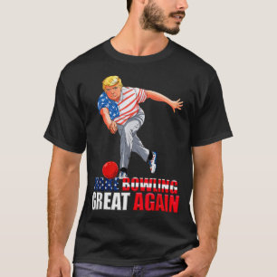 T-shirt Drôle Trump Bowling Faire Bowling Grandeur à nouve
