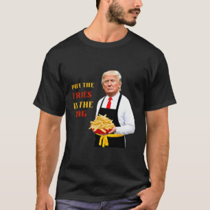 T-shirt Drôle Trump Nourriture Rapide Mettez Les Frites Da