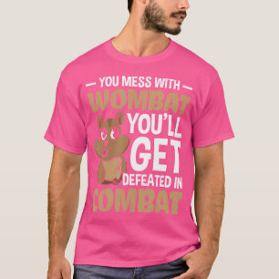 T-shirt Drôle Tu Mains Avec Wombat Tu Seras Défaite Avec W