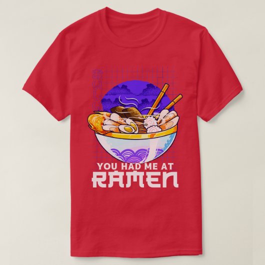 T-shirt Drôle, Tu M'As Eu À Ramen Kawaii Noodles Pun (Design devant)